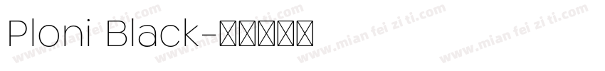 Ploni Black字体转换